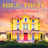 Mike Pinto - Hotel Rendezvous Vinyl